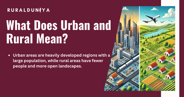 What Does Urban and Rural Mean? Simple Definitions